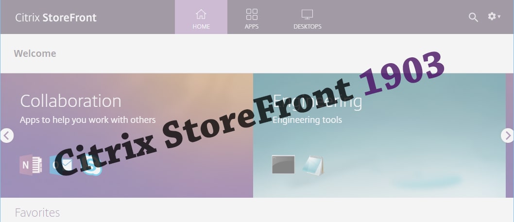 Citrix has released the new version of StoreFront called StoreFront 1903 for Citrix Virtual Apps and Desktops 7.